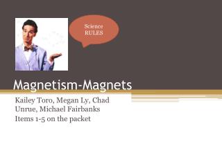 Magnetism-Magnets