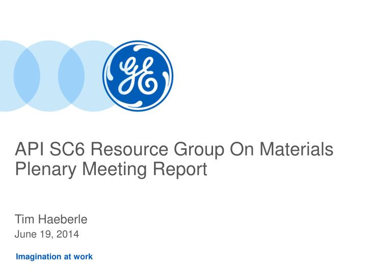 api sc6 resource group on materials plenary meeting report
