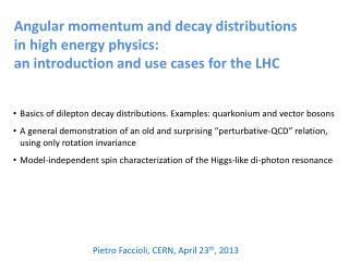 Basics of dilepton decay distributions. Examples: quarkonium and vector bosons