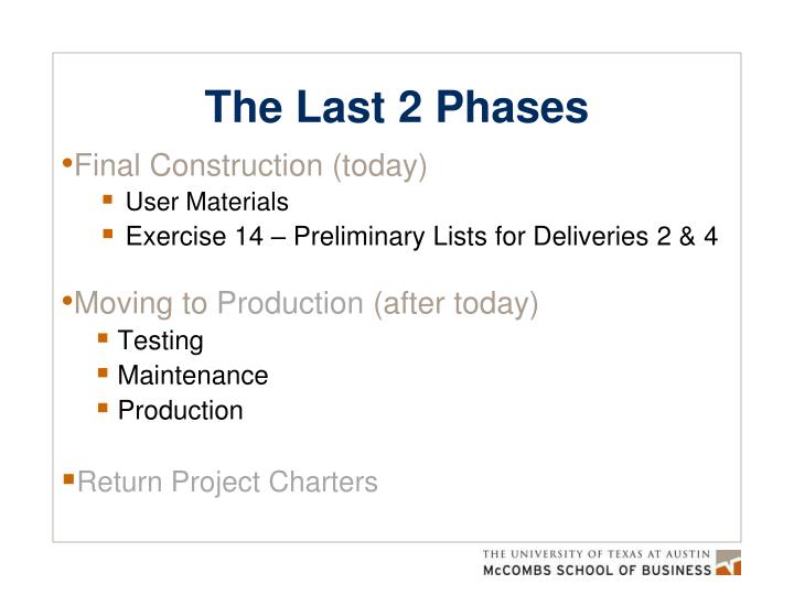 the last 2 phases