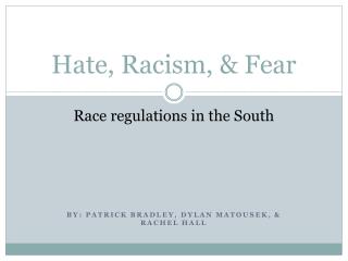 Hate, Racism, &amp; Fear