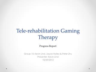 Tele-rehabilitation Gaming Therapy