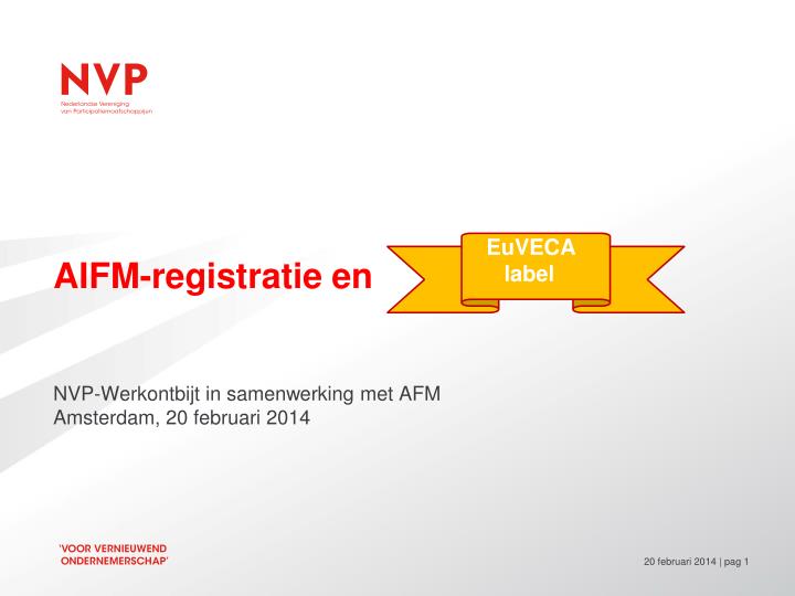 aifm registratie en nvp werkontbijt in samenwerking met afm amsterdam 20 februari 2014