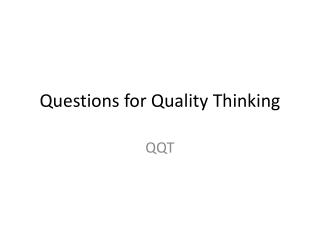 Questions for Quality Thinking