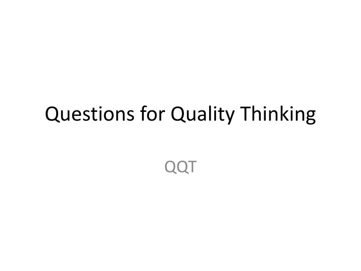 questions for quality thinking