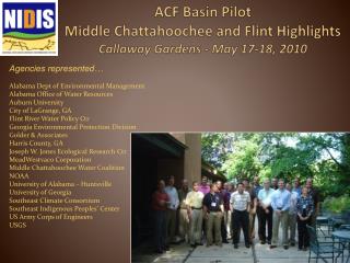 ACF Basin Pilot Middle Chattahoochee and Flint Highlights Callaway Gardens - May 17-18, 2010
