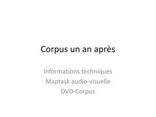 corpus un an apr s