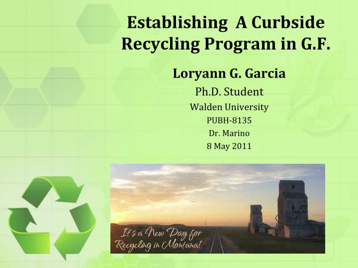 establishing a curbside recycling program in g f