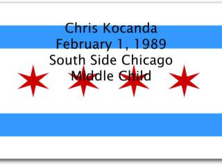 Chris Kocanda February 1, 1989 South Side Chicago Middle Child