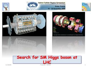 Search for SM Higgs boson at LHC