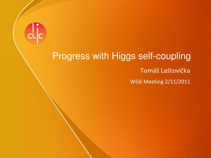 progress with higgs self coupling
