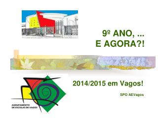 9 ano e agora