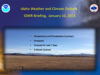 Idaho Weather and Climate Outlook IDWR Briefing, January 10, 2014