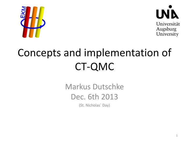 concepts and implementation of ct qmc
