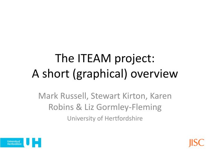 the iteam project a short graphical overview