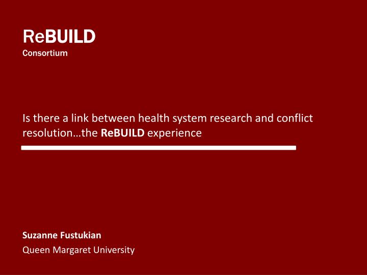 is there a link between health system research and conflict resolution the rebuild experience