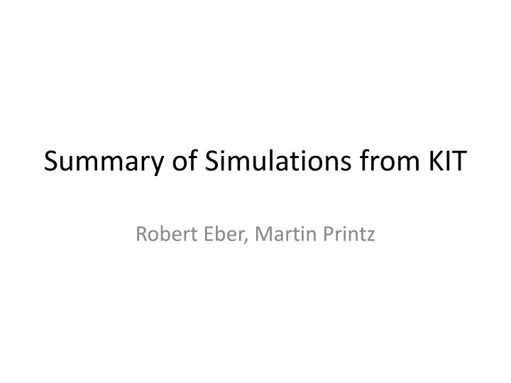 summary of simulations from kit