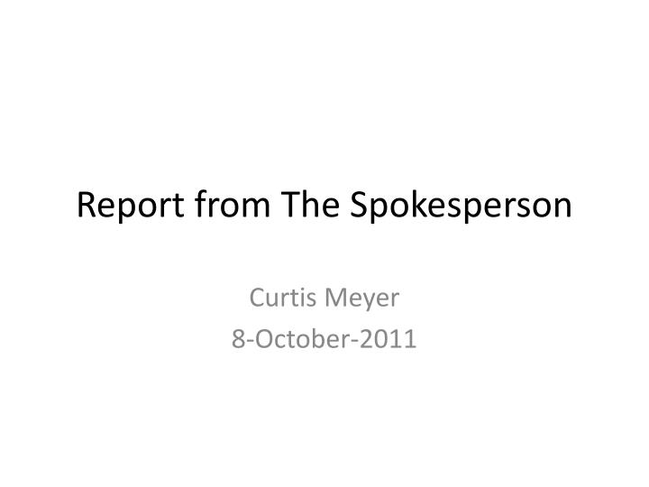 report from the spokesperson