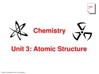 Unit 3: Atomic Structure