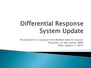 Differential Response System Update