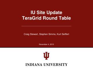 IU Site Update TeraGrid Round Table