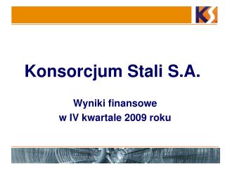 konsorcjum stali s a