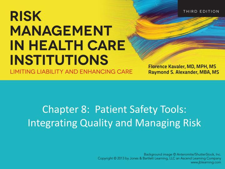 chapter 8 patient safety tools integrating quality and managing risk