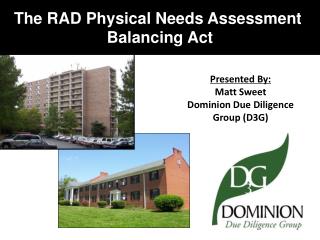 The RAD Physical Needs Assessment Balancing Act