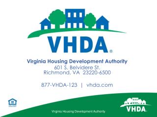 Virginia Housing Development Authority 601 S. Belvidere St. Richmond, VA 23220-6500