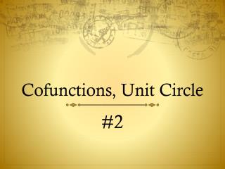 Cofunctions , Unit Circle