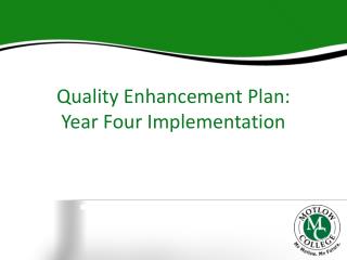 Quality Enhancement Plan: Year Four Implementation