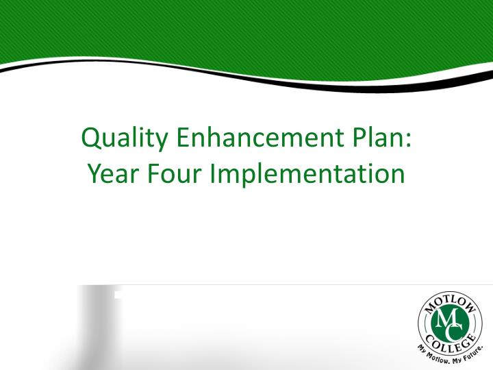 quality enhancement plan year four implementation