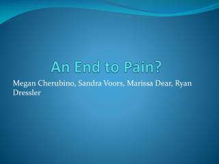 An End to Pain?