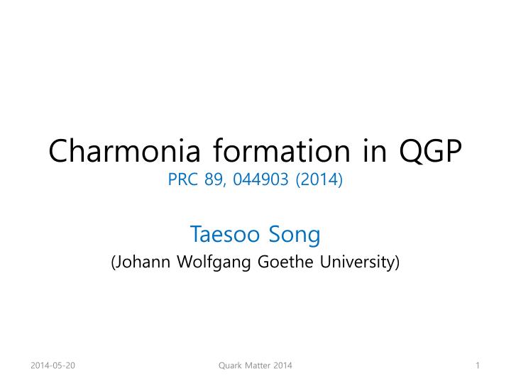 c harmonia formation in qgp prc 89 044903 2014