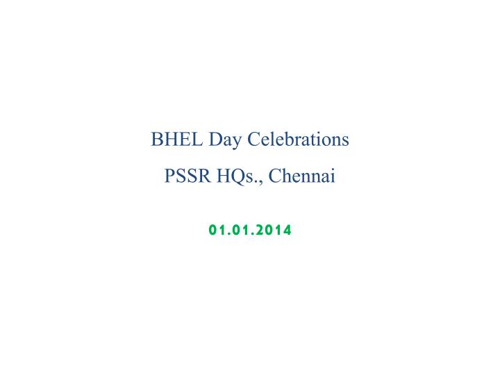 bhel day celebrations pssr hqs chennai