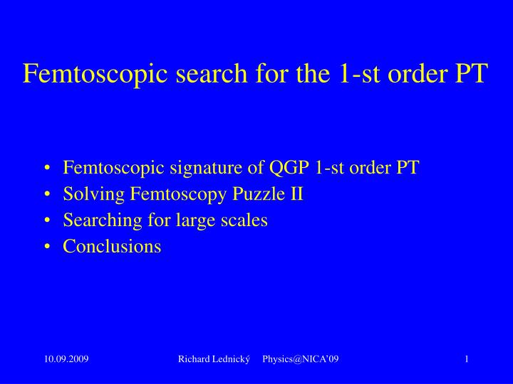 femtoscopic search for the 1 st order pt