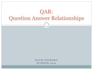 QAR: Question Answer Relationships