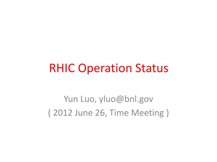 rhic operation status