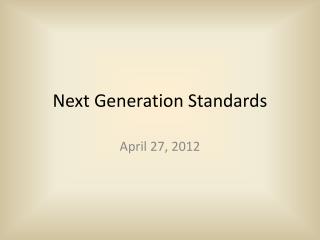 Next Generation Standards