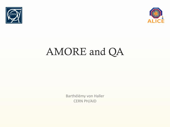 amore and qa