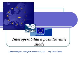 Interoperabilita a posudzovanie zhody