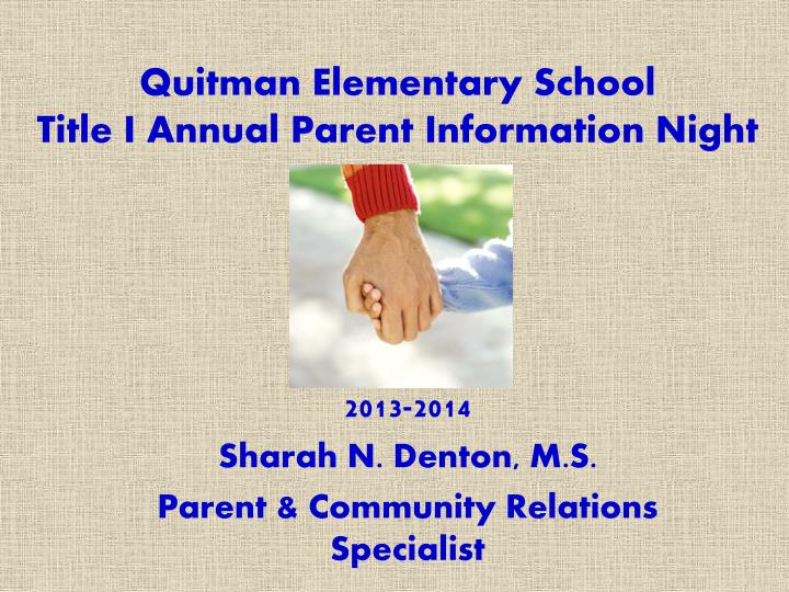 quitman elementary school title i annual parent information night