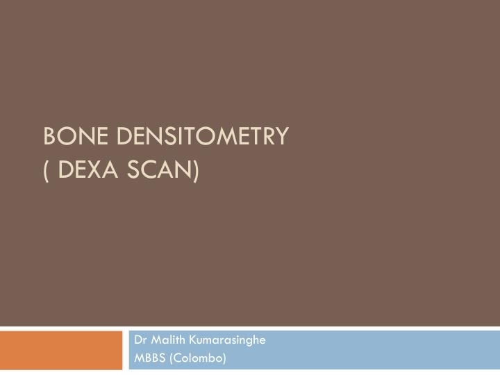 bone densitometry dexa scan