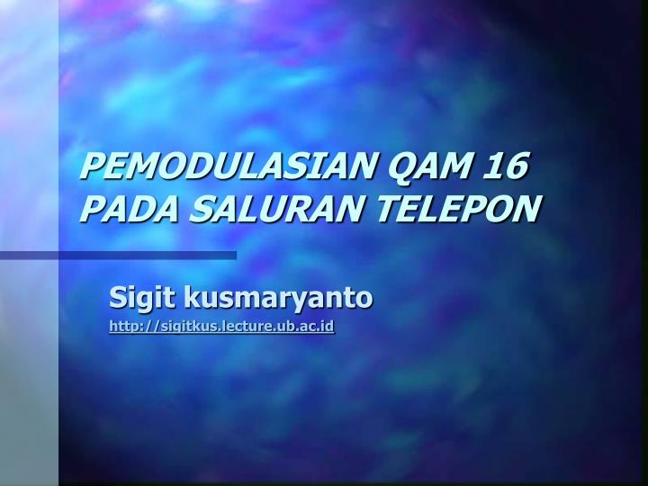 pemodulasian qam 16 pada saluran telepon