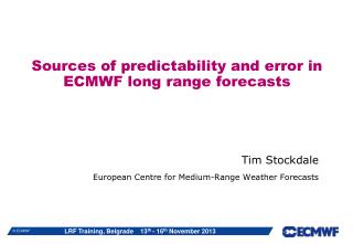 Sources of predictability and error in ECMWF long range forecasts