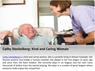 Cathy Steckelberg: Kind and Caring Woman