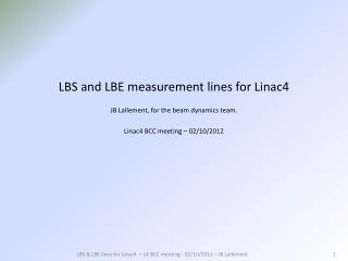LBS and LBE measurement lines for Linac4