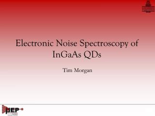 Electronic Noise Spectroscopy of InGaAs QDs