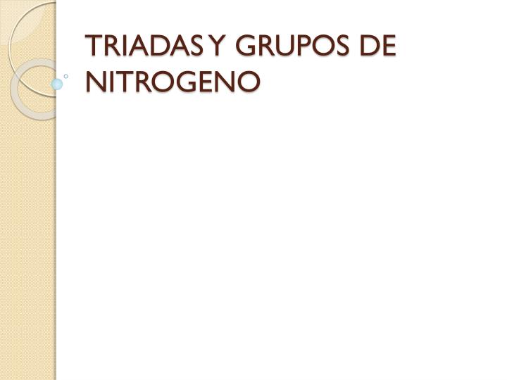 triadas y grupos de nitrogeno