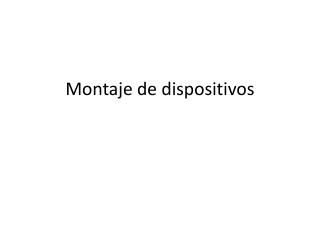 montaje de dispositivos